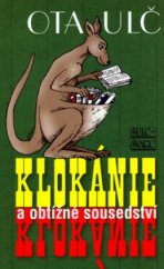 kniha Klokánie a obtížné sousedství piráti, lovci lebek, novodobí teroristé, Šulc - Švarc 2006