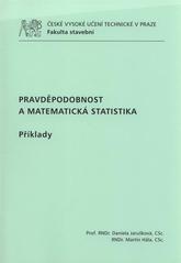 kniha Pravděpodobnost a matematická statistika příklady, ČVUT 2011