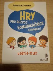 kniha Hry pro rozvoj komunikačních schopností  U dětí 4 - 11 let, Portál  2022