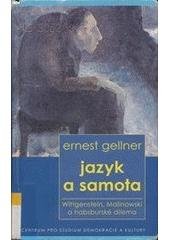 kniha Jazyk a samota Wittgenstein, Malinowski a habsburské dilema, Centrum pro studium demokracie a kultury 2005
