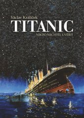 kniha Titanic Nikdo nechtěl uvěřit, Epocha 2024