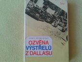 kniha Ozvěna výstřelů z Dallasu [publ. o atentátu na J.F. Kennedyho], Naše vojsko 1986