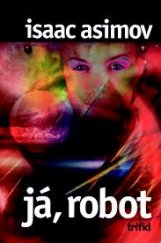 kniha Já, robot, Triton 2000