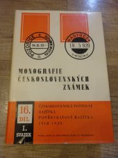 kniha Monografie Československých známek 16.díl - 1. svazek - Československá poštovní razítka, popřevratová razítka 1918-1920, Pofis 1982