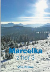 kniha Marcelka z hor 3., Duha 2016