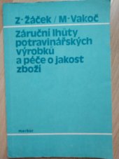 kniha Záruční lhůty potravinářských výrobků a péče o jakost zboží, Merkur 1980