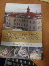 kniha dobrý boj jsem bojoval třináct kriminálů vystřídal, Vlastním nákladem 2009