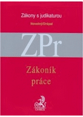 kniha Zákoník práce s judikaturou a souvisejícími předpisy, C. H. Beck 2005