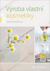 kniha Výroba vlastní kosmetiky, Grada 2020