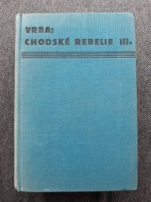 kniha Chodské rebelie 3. - Kozina, Česká grafická Unie 1939