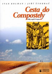 kniha Cesta do Compostely, Karmelitánské nakladatelství 1999