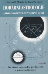 kniha Horární astrologie a horoskop volby vhodné doby  Jak získat odpovědi a předpovědi s pomocí astrologie, Eugenika 2001