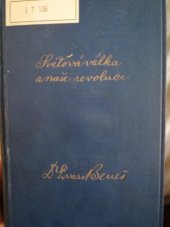 kniha Světová válka a naše revoluce [Třetí díl], - Dokumenty - vzpomínky a úvahy z bojů za svobodu národa., Čin 1929