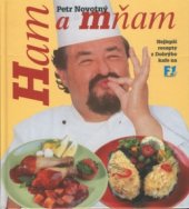 kniha Ham a mňam nejlepší recepty z Dobrýho kafe na F1, Cesty 2000