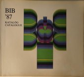 kniha Bienále ilustrácií Bratislava ´87, Správa kultúrnych zariadení MK SSR 1987