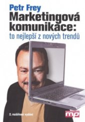 kniha Marketingová komunikace to nejlepší z nových trendů, Management Press 2008