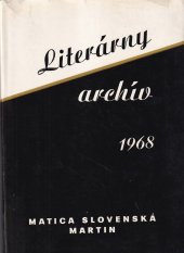 kniha Literárny archív 1968 (Pramene a dokumenty), Matica Slovenská 1969