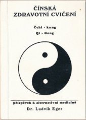 kniha Čínská zdravotní cvičení čchi-kung, Qi-Gong, Schneider 1999