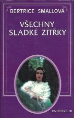 kniha Všechny sladké zítřky, Knižní klub 1995