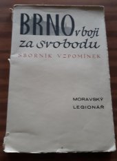kniha Brno v boji za svobodu sborník vzpomínek, Moravský legionář 1935