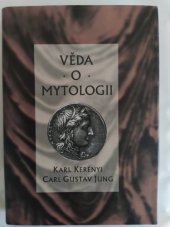 kniha Věda o mytologii = [Orig.: Science of mythology], Nakladatelství Tomáše Janečka 1997