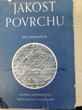 kniha Jakost povrchu Novodobé způsoby měření jakosti opracovaných ploch, jejich praktické využití, zvláště u strojních, vzájemně spolupracujících součástí, Průmyslové vydavatelství 1950