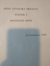 kniha Spisy Otakara Březiny. Svazek 1, - Básnické spisy, Česká akademie věd a umění 1942