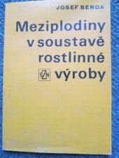 kniha Meziplodiny v soustavě rostlinné výroby, SZN 1984