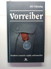 kniha Vorreiber osudové scenário vojáka wehrmachtu, Primus 2004