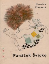 kniha Panáček Švícko pro malé čtenáře, SNDK 1964