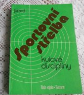 kniha Sportovní střelba Kulové disciplíny, Naše vojsko 1982