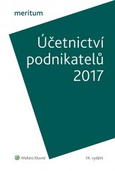 kniha Meritum Účetnictví podnikatelů 2017, Wolters Kluwer 2017