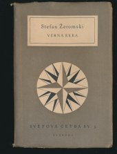 kniha Věrná řeka, Svoboda 1949