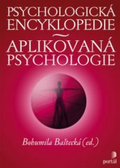 kniha Psychologická encyklopedie aplikovaná psychologie, Portál 2009