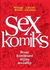 kniha Sexkomiks První komiksové dějiny sexuality, Paseka 2017