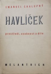 kniha Havlíček prostředí, osobnost a dílo, Melantrich 1929