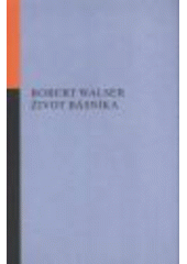 kniha Život básníka krátké prózy I : (1899-1920), Opus 2008