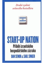 kniha Start-up nation příběh izraelského hospodářského zázraku, Aligier 2012