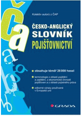 kniha Česko-anglický slovník pojišťovnictví, Grada 2007