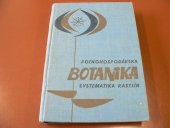 kniha Poĺnohospodárska botanika Systematika rastlín, Slovenské vydavateľstvo pôdohospodárskej literatúry 1968