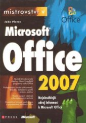kniha Mistrovství v Microsoft Office 2007, CPress 2008