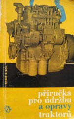 kniha Příručka pro údržbu a opravy traktorů, SZN 1966