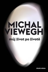 kniha Můj život po životě, Druhé město 2013