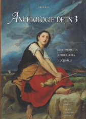 kniha Angelologie dějin 3. díl - Synchronicita a periodicita v dějinách, Sophia 2023