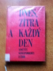 kniha Dnes, zítra a každý den sovětští korespondenti o ČSSR, Lidové nakladatelství 1978