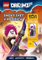 kniha LEGO® Dreamzzz™ Snový svět v potížích, CPress 2024