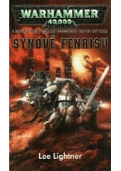 kniha Warhammer 40000 - Ragnar 5. - Synové Fenrisu, Polaris 2009