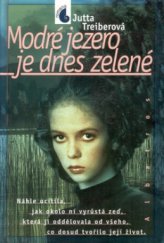 kniha Modré jezero je dnes zelené, Albatros 1999