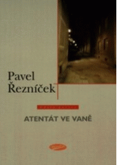 kniha Atentát ve vaně básně z let 1995-2000, Votobia 2001