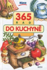 kniha 365 rad do kuchyně, Motto 1997